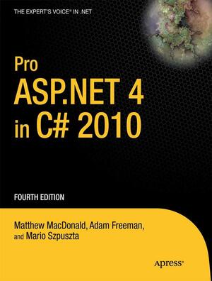 Pro ASP.NET 4.0 in C# 2010 by Matthew MacDonald, Adam Freeman