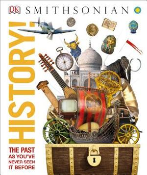 History!: The Past as You've Never Seen It Before by D.K. Publishing
