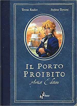 Il porto proibito by Teresa Radice