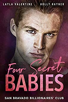 Four Secret Babies by Holly Rayner, Layla Valentine