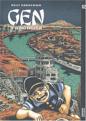 Gen d'Hiroshima, Tome 2 by Keiji Nakazawa