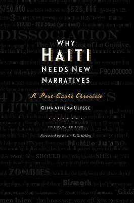 Why Haiti Needs New Narratives: A Post-Quake Chronicle by Gina Athena Ulysse