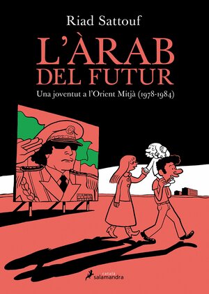 L'àrab del futur. Una joventut a l'Orient Mitjà by Riad Sattouf