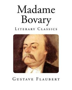 Madame Bovary by Gustave Flaubert