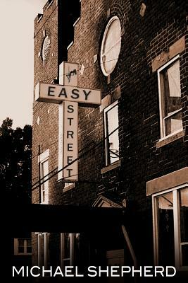Easy Street by Michael Shepherd