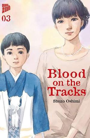 Blood on the Tracks 03 by Jan-Christoph Müller, Shuzo Oshimi