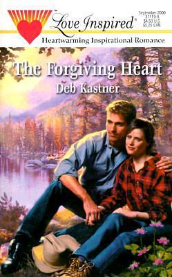 The Forgiving Heart by Debra Kastner