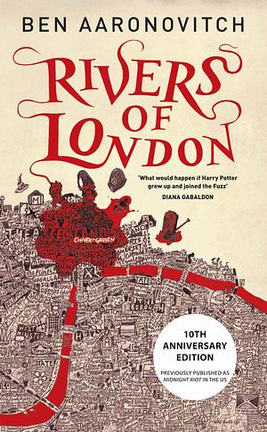 Rivers of London: 10th Anniversary Edition by Ben Aaronovitch