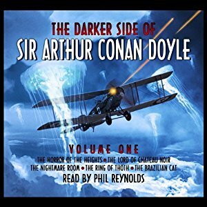 The Darker Side of Sir Arthur Conan Doyle, Volume 1 by Phil Reynolds, Arthur Conan Doyle