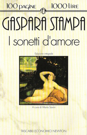 I sonetti d'amore by Marta Savini, Gaspara Stampa