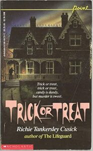 Trick or Treat by Richie Tankersley Cusick