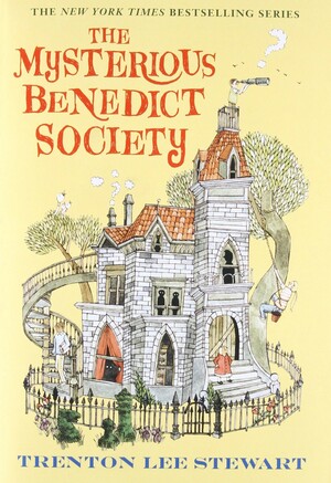 The Mysterious Benedict Society by Trenton Lee Stewart
