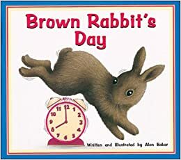 Brown Rabbit's Day by Alan Barker