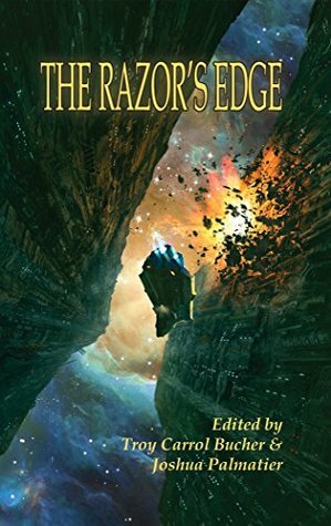 The Razor's Edge by Troy Carrol Bucher, Gerald Brandt, Steve Perry, Alexander G.R. Gideon, Seanan McGuire, Joshua Palmatier, Sharon Lee, Steve Miller, D.B. Jackson, L.E. Modesitt, Jr., Kay Kenyon, William C. Dietz, Chris Kennedy