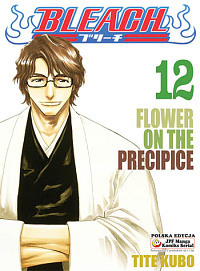 Bleach: Flower on the Precipice by Tite Kubo