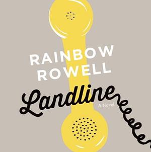 Landline by Rainbow Rowell