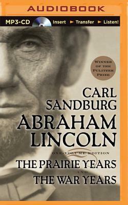 Abraham Lincoln: The Prairie Years and the War Years by Carl Sandburg