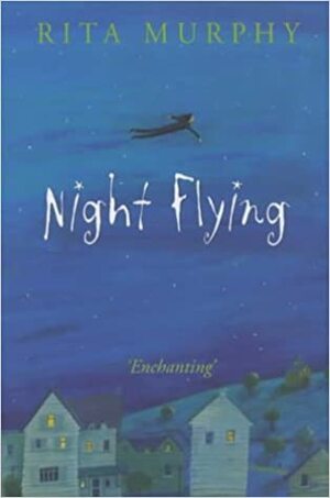 Night Flying by Rita Murphy