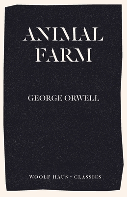 Animal Farm by George Orwell