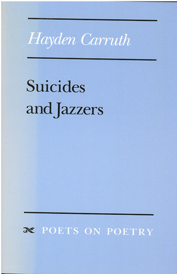 Suicides and Jazzers by Hayden Carruth