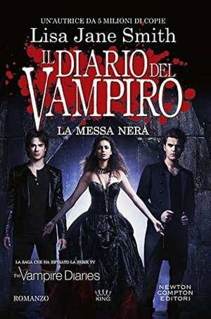 La messa nera. Il diario del vampiro by Lisa Jane Smith