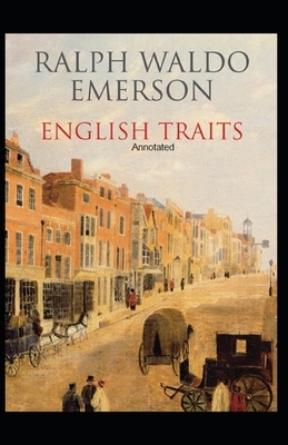 English Traits Annotated by Ralph Waldo Emerson