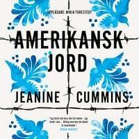 Amerikansk jord by Jeanine Cummins