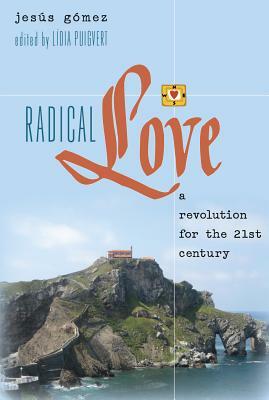 Radical Love; A Revolution for the 21 st Century by Lídia Puigvert