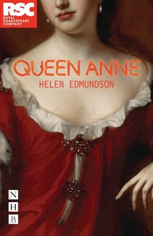 Queen Anne by Helen Edmundson