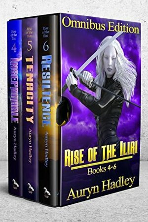 The Rise of the Iliri: Books 4-6 by Auryn Hadley