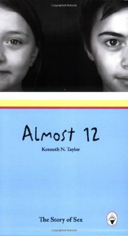 Almost 12 by Kenneth N. Taylor