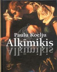 Alķīmiķis by Paulo Coelho, Paulo Coelho, Edvīns Raups