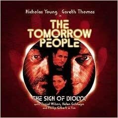 The Tomorrow People: The Sign of Diolyx by Robert Perry, Mike Tucker