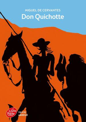 Don Quichotte - Texte Abrege by Miguel de Cervantes, Miguel de Cervantes