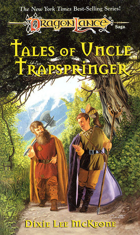 Tales of Uncle Trapspringer (Dragonlance: Adventures in Krynn) by Dixie Lee McKeone