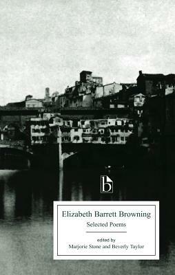 Elizabeth Barrett Browning: Selected Poems by Elizabeth Barrett Browning
