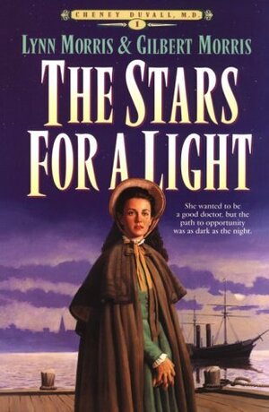 The Stars for a Light by Gilbert Morris, Lynn Morris