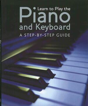 Learn to Play the Piano and Keyboard by Nick Freeth
