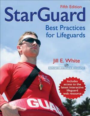 Starguard: Best Practices for Lifeguards by Jill White