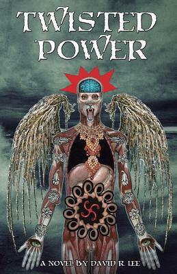 Twisted Power by David R. Lee