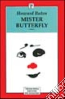 Mister Butterfly by Howard Buten