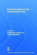 Psychoanalysis in the Technoculture Era by Alessandra Lemma, Luigi Caparrotta