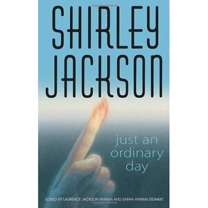 Just an Ordinary Day by Shirley Jackson