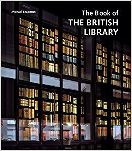 The Book of the British Library by Michael Leapman