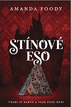 Stínové eso by Amanda Foody