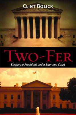 Two-Fer: Electing a President and a Supreme Court by Clint Bolick