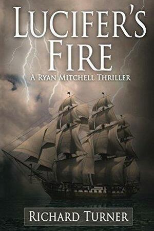 Lucifer's Fire by Richard Turner