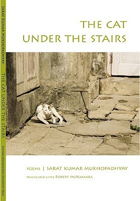 The Cat Under the Stairs by Sarat Kumar Mukhopdahyay