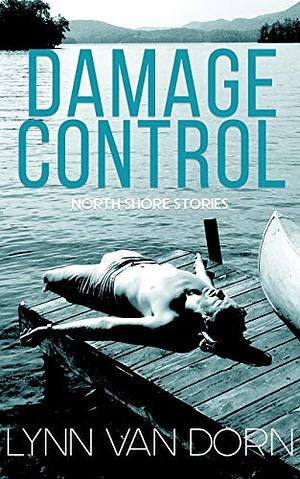 Damage Control by Lynn Van Dorn