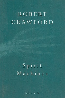 Spirit Machines by Robert Crawford